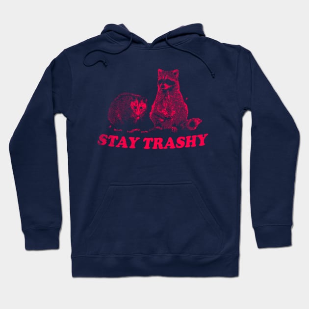 Stay Trashy Raccoon opossum t-shirt, Cartoon Meme Hoodie by CamavIngora